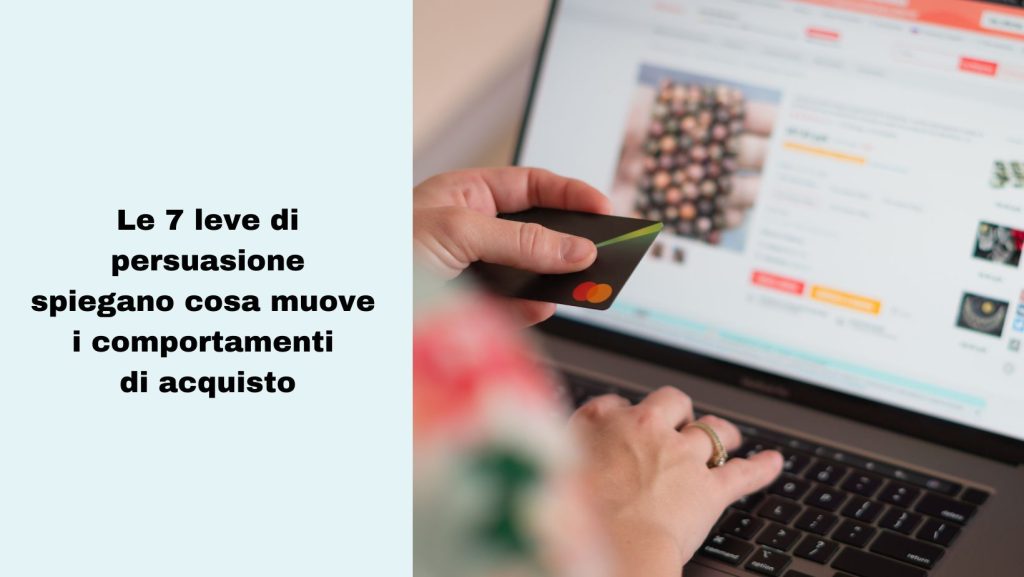 copywriting persuasivo per vendere: le leve di persuasione