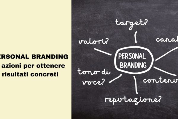 Personal branding per vendere e promuovere la tua attività: 5 azioni per ottenere risultati concreti
