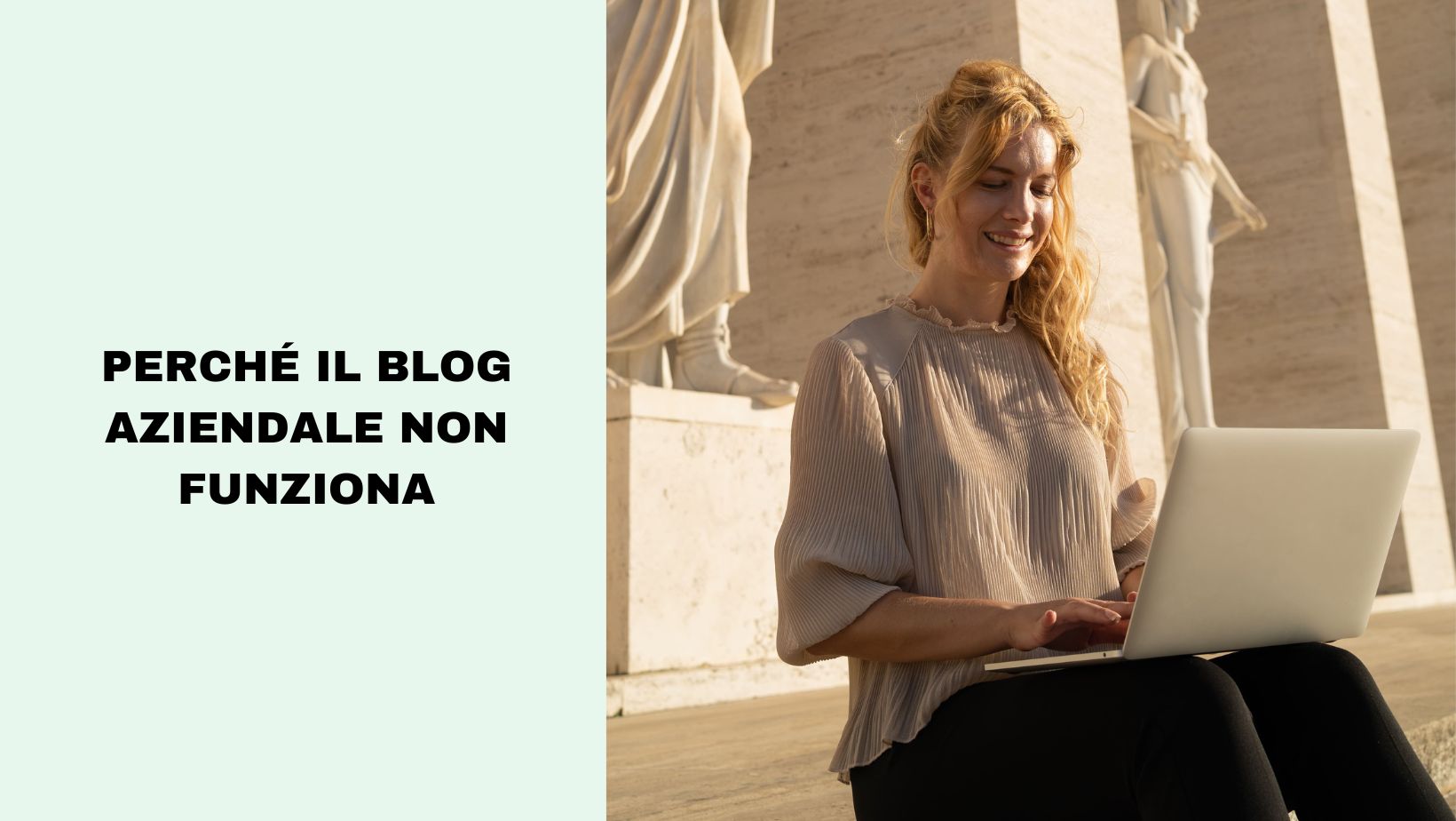 Perché il tuo blog aziendale non funziona e come rimediare in 5 mosse Perché il tuo blog aziendale non funziona e come rimediare in 5 mosse