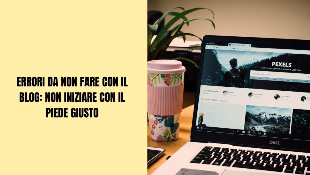 errori da evitare con il blog